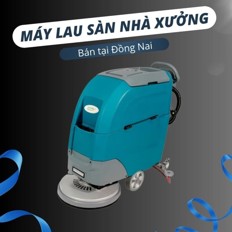 Bán máy lau sàn nhà xưởng tại Đồng Nai Bán máy lau sàn nhà xưởng tại Đồng Nai