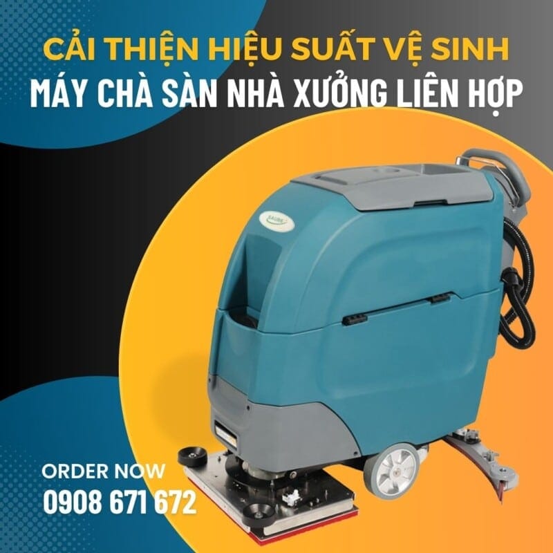Cải thiện hiệu suất lau sàn nhà xưởng với máy chà liên hợp Máy chà liên hợp giúp cải thiện hiệu suất lau sàn nhà xưởng